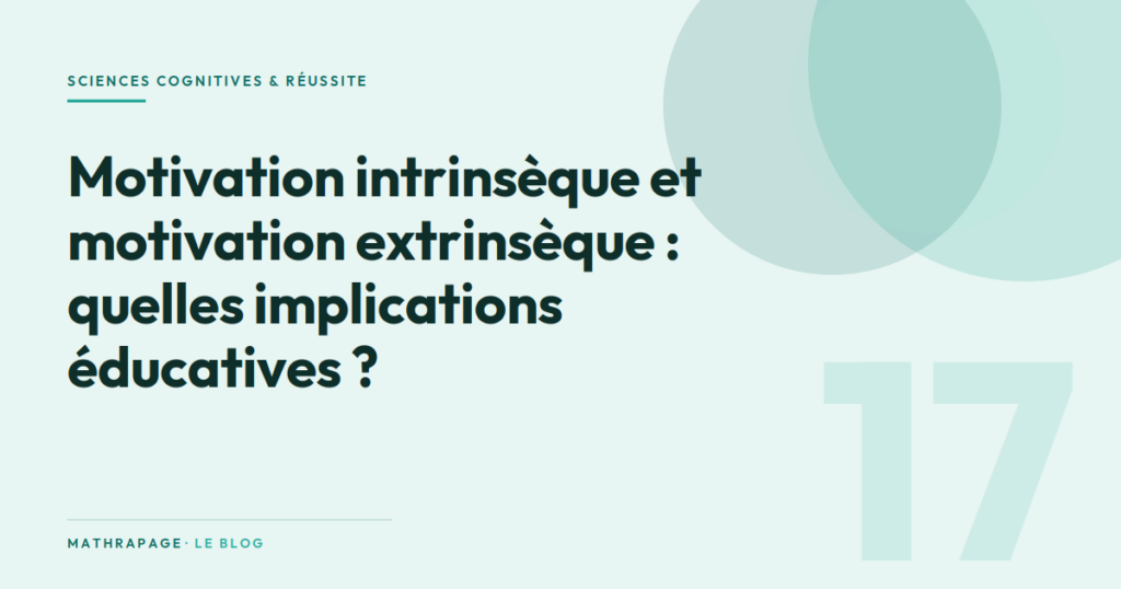 Motivation intrinsèque et motivation extrinsèque : quelles implications éducatives ?