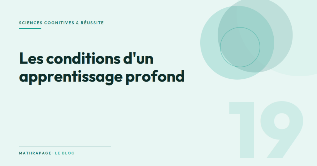 Les conditions d&rsquo;un apprentissage profond