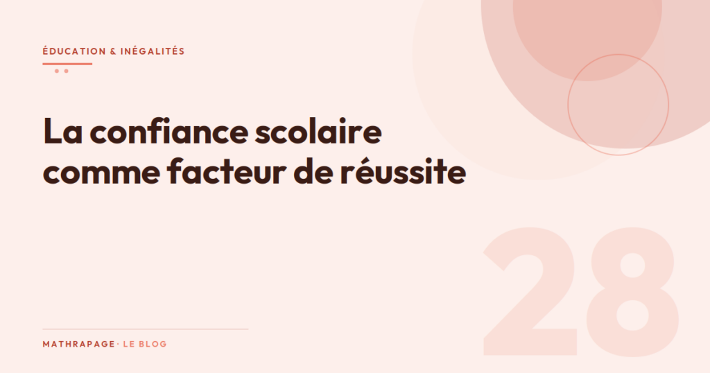 La confiance scolaire comme facteur de réussite