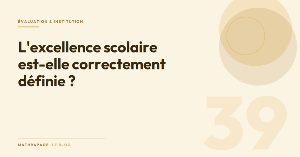 L&rsquo;excellence scolaire est-elle correctement définie ?