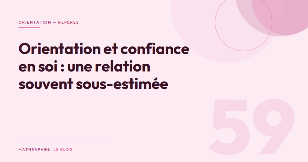 Orientation et confiance en soi : une relation souvent sous-estimée