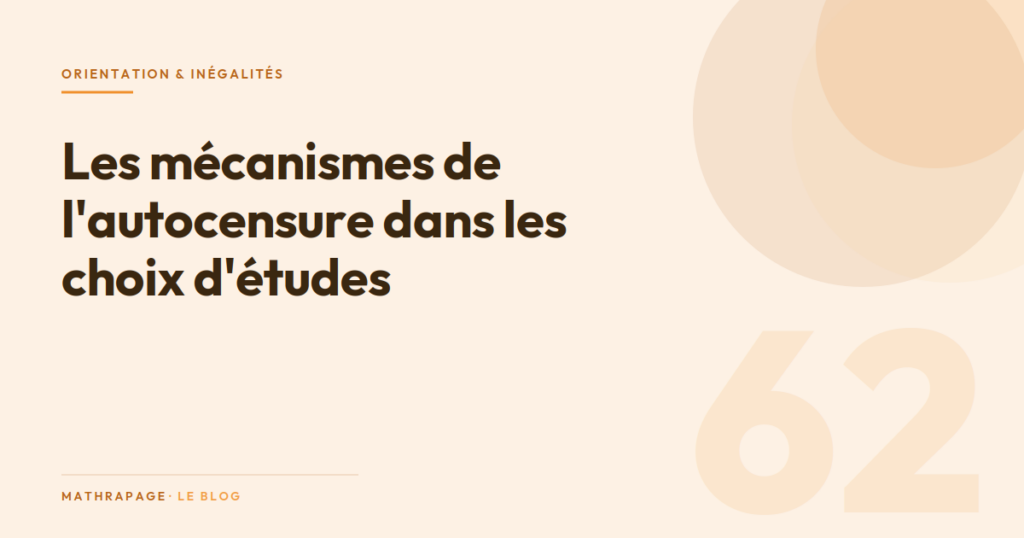Les mécanismes de l&rsquo;autocensure dans les choix d&rsquo;études