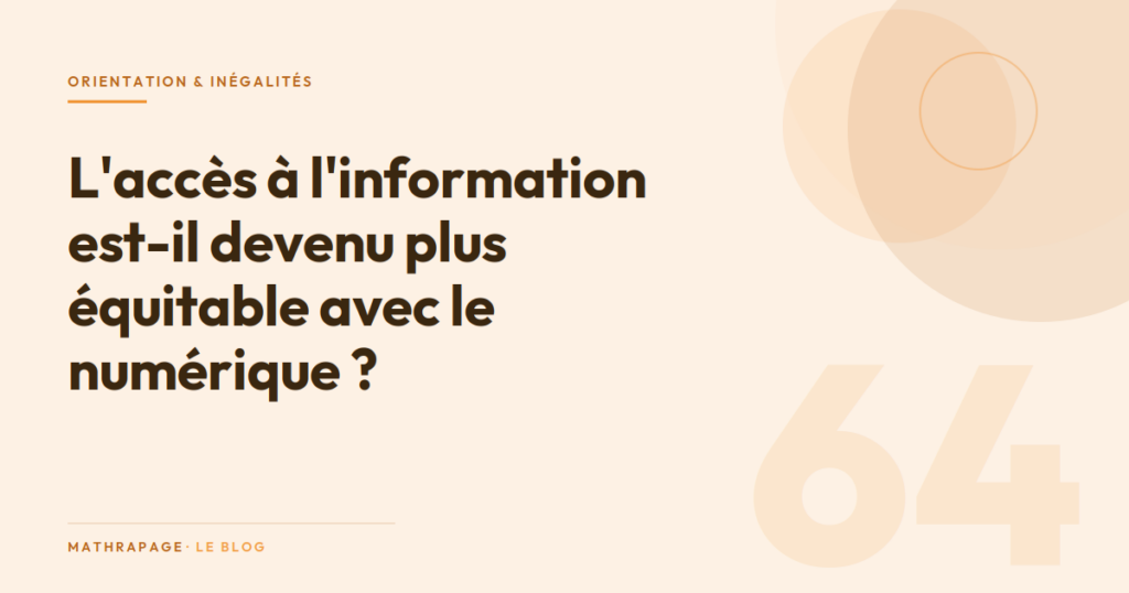 L&rsquo;accès à l&rsquo;information est-il devenu plus équitable avec le numérique ?