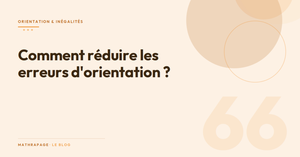 Comment réduire les erreurs d&rsquo;orientation ?